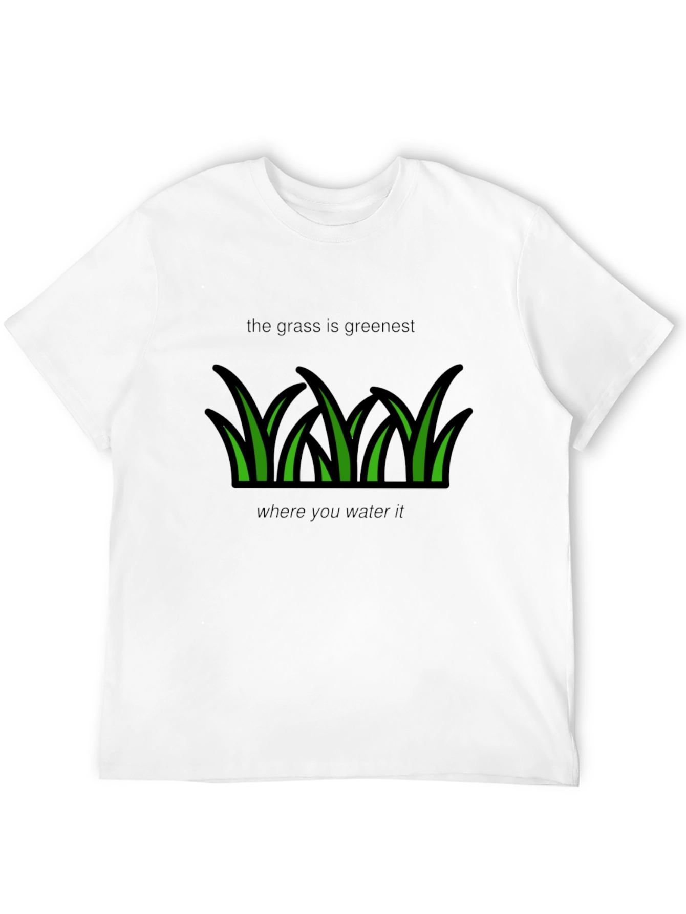Grass Is Greenest T-Shirt