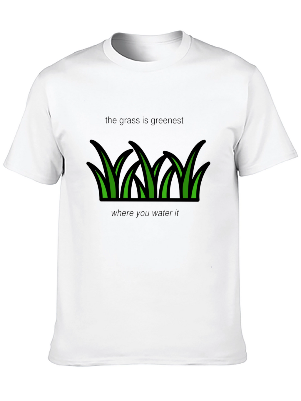 Grass Is Greenest T-Shirt