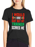 Funny Workout Gym Trainer T-Shirt