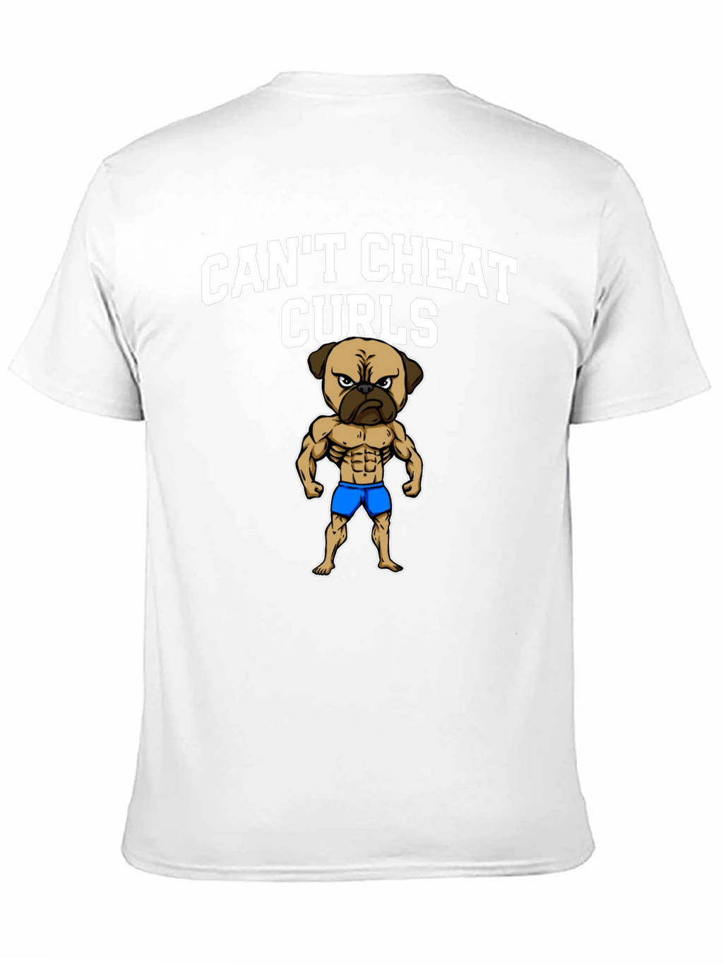 Cant Cheat Curls Pug T-Shirt