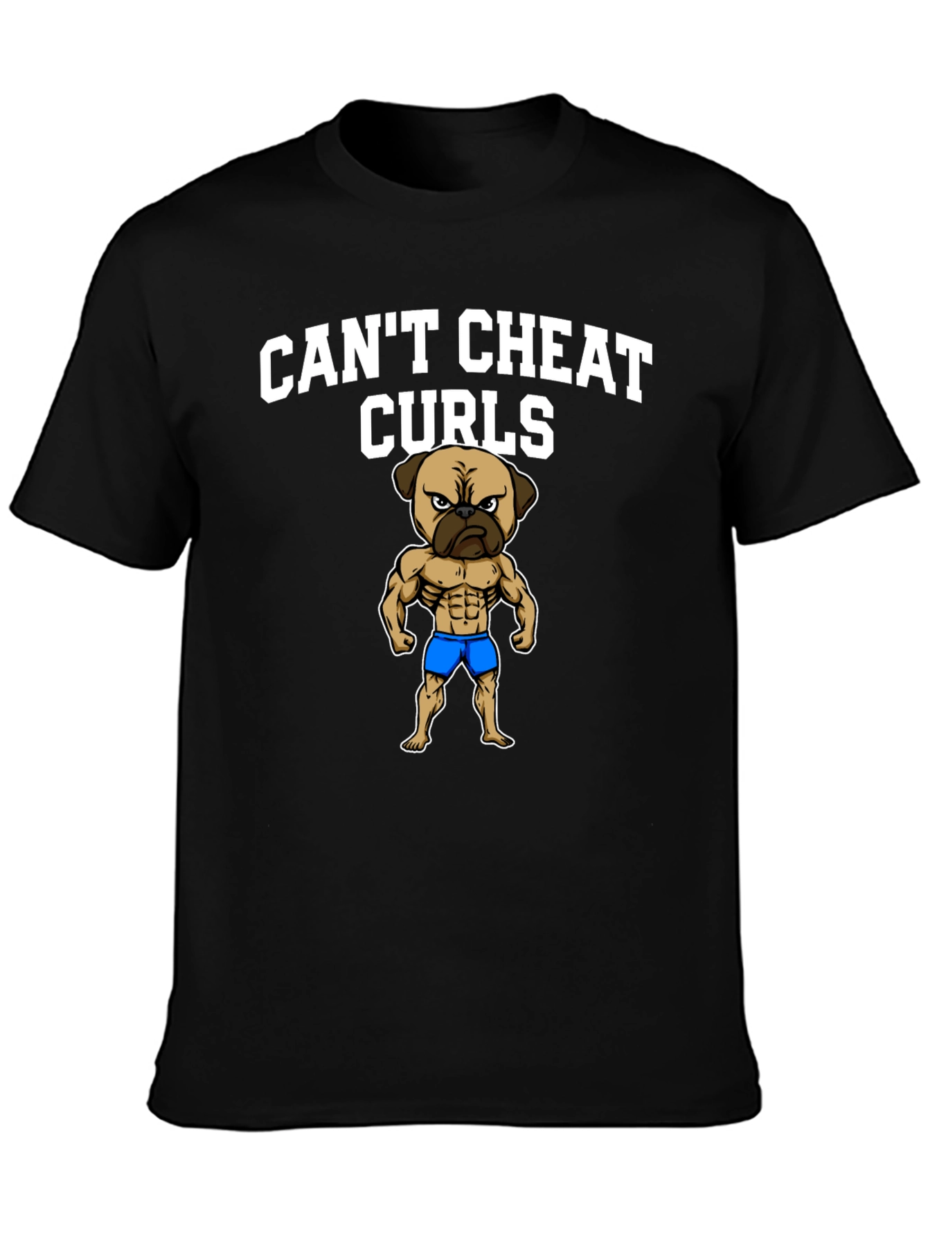 Cant Cheat Curls Pug T-Shirt