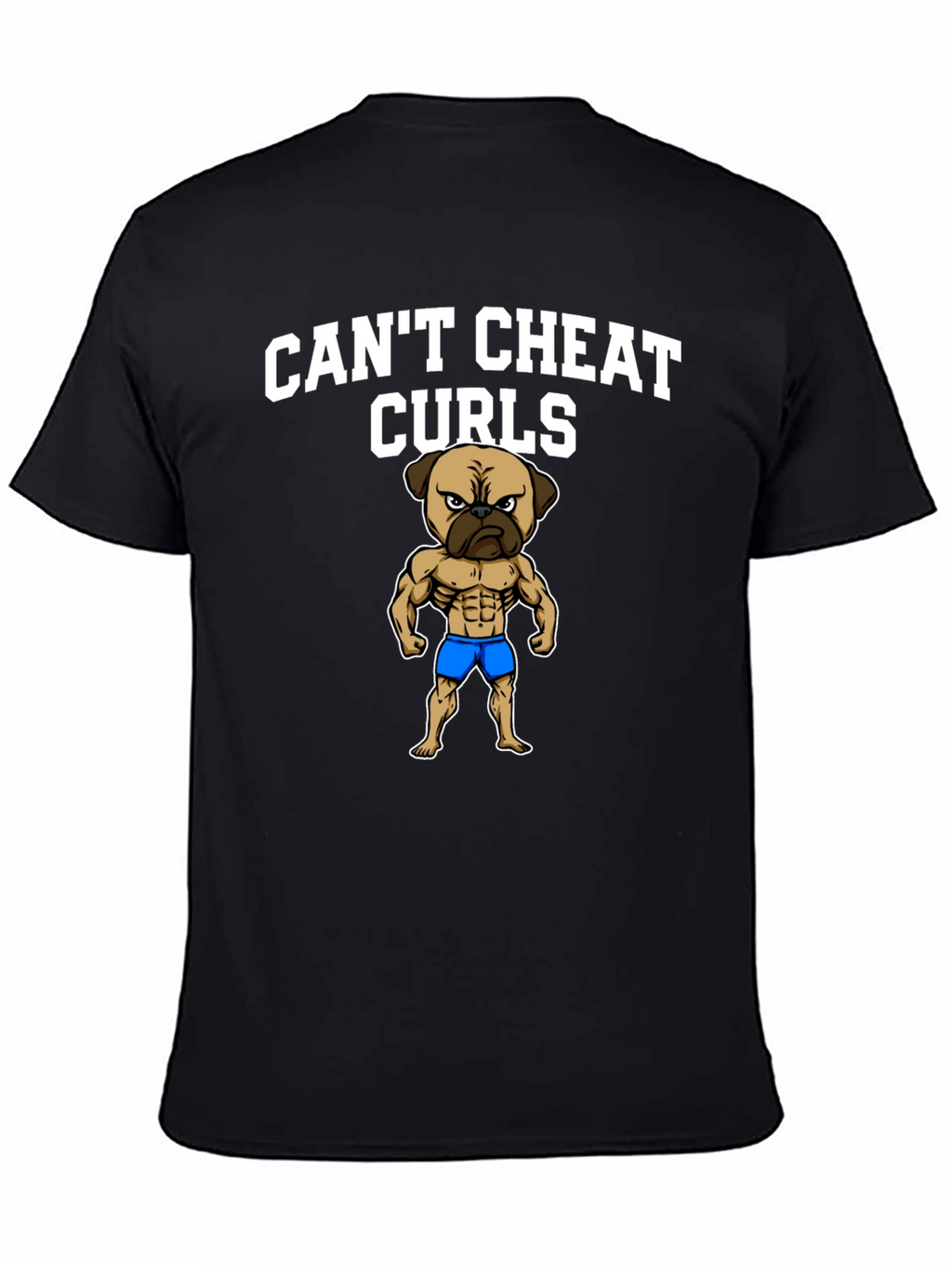 Cant Cheat Curls Pug T-Shirt
