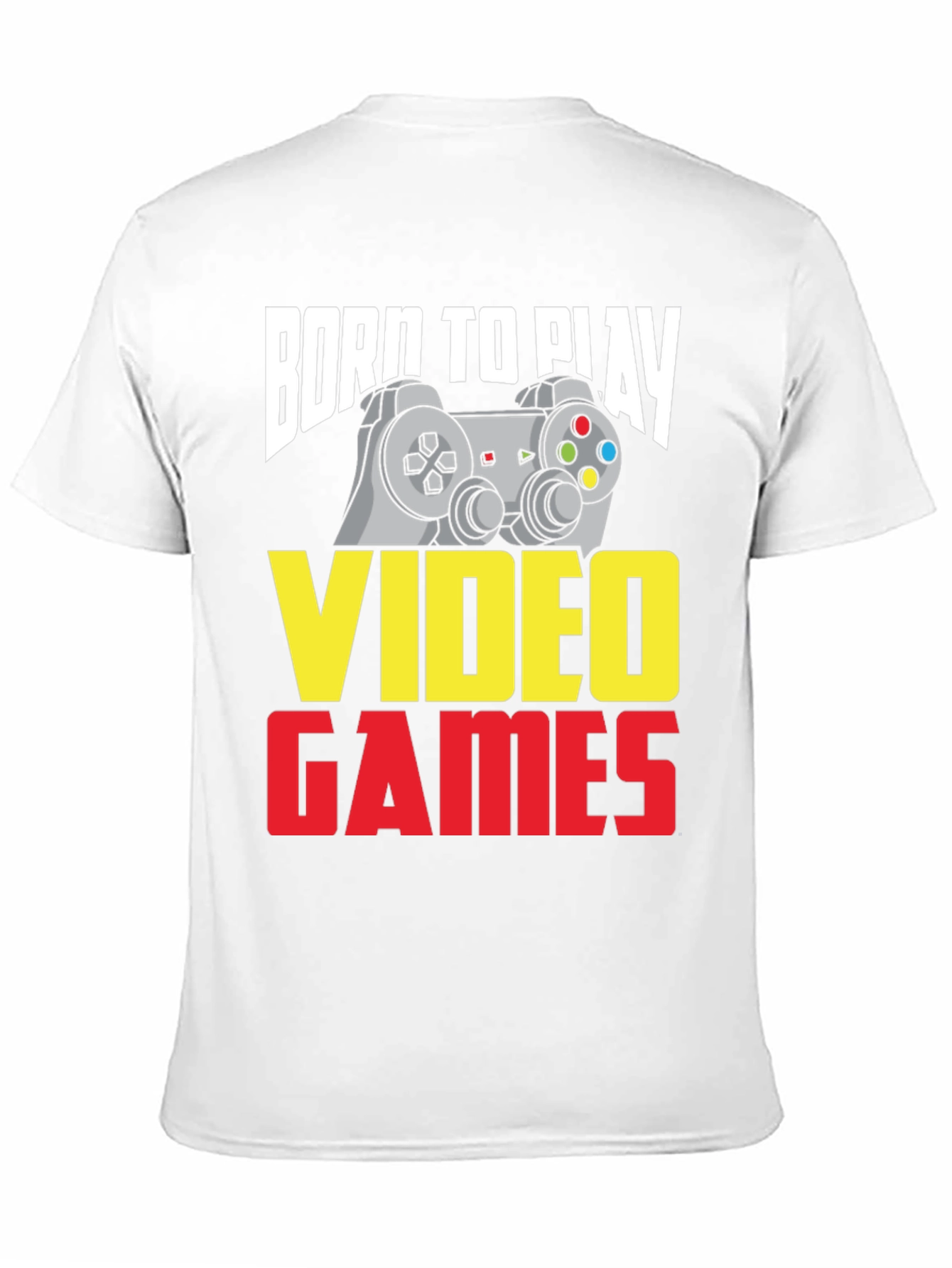 Born To Play Video Games T-Shirt
