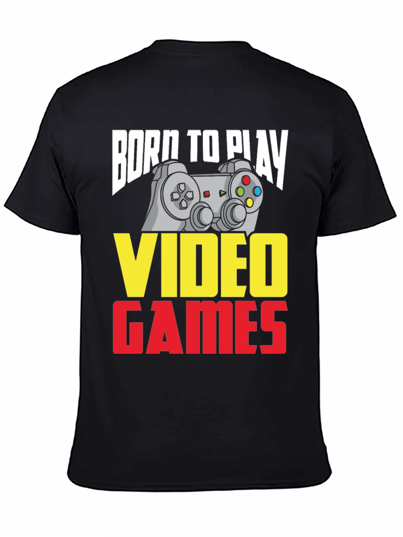 Born To Play Video Games T-Shirt