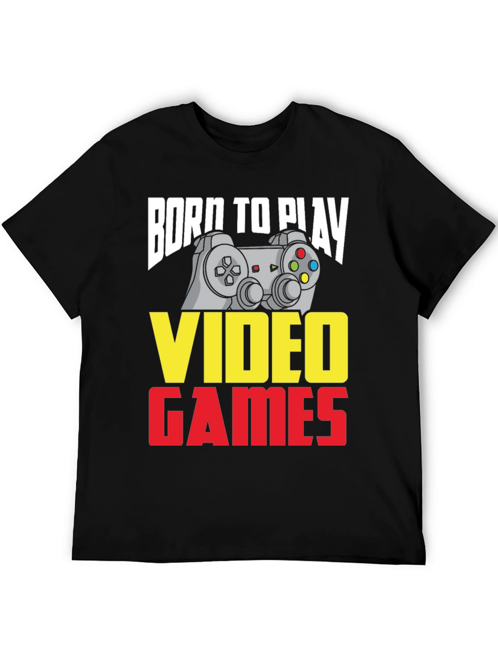 Born To Play Video Games T-Shirt