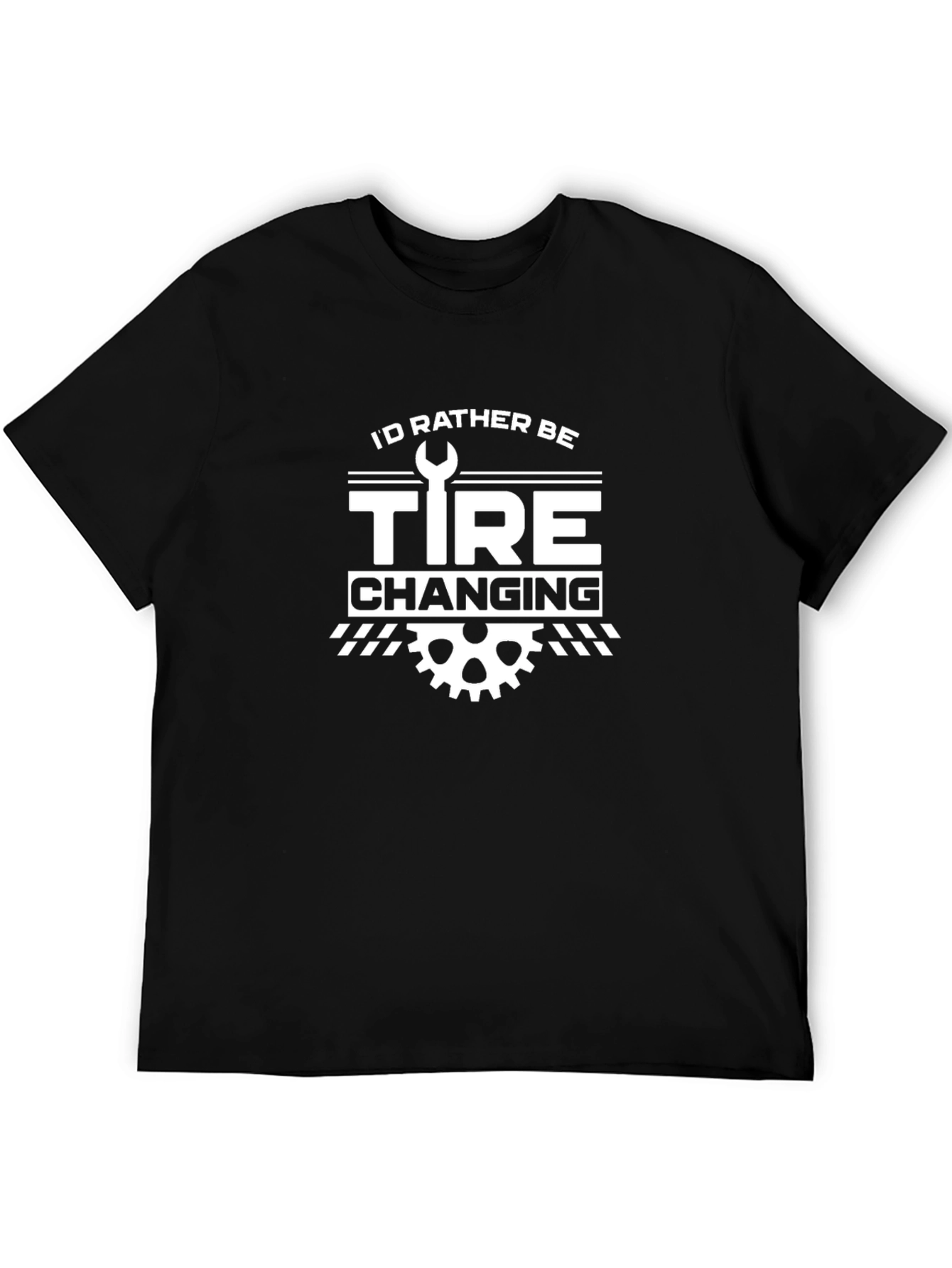 Id Rather Be Tire Changing T-Shirt