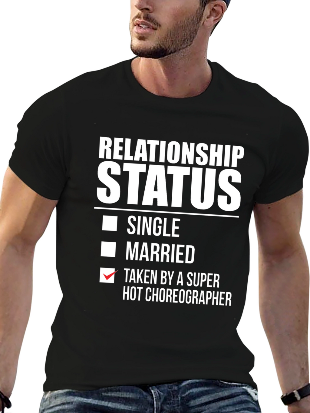 Relationship Status Choreographer T-Shirt