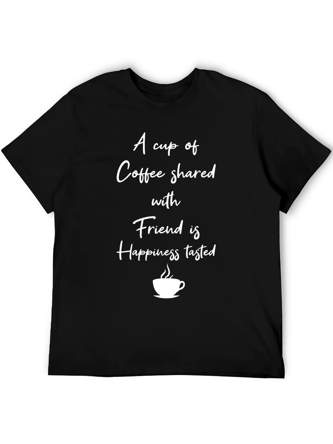 Coffee & Friendship T-Shirt - Happiness Shared