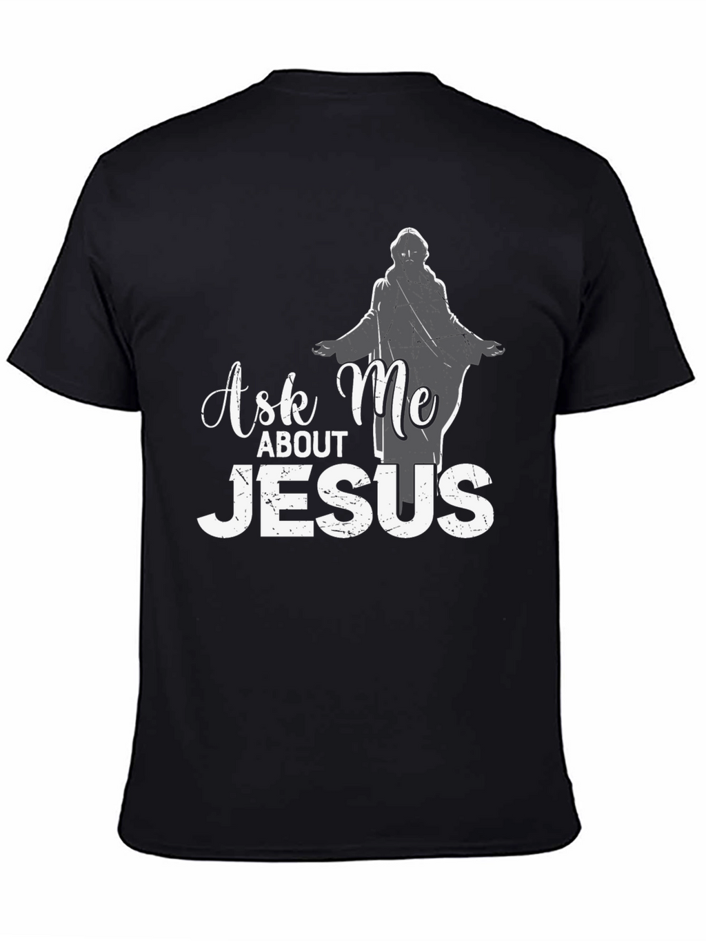 Ask Me About Jesus T-Shirt - Christian Apparel