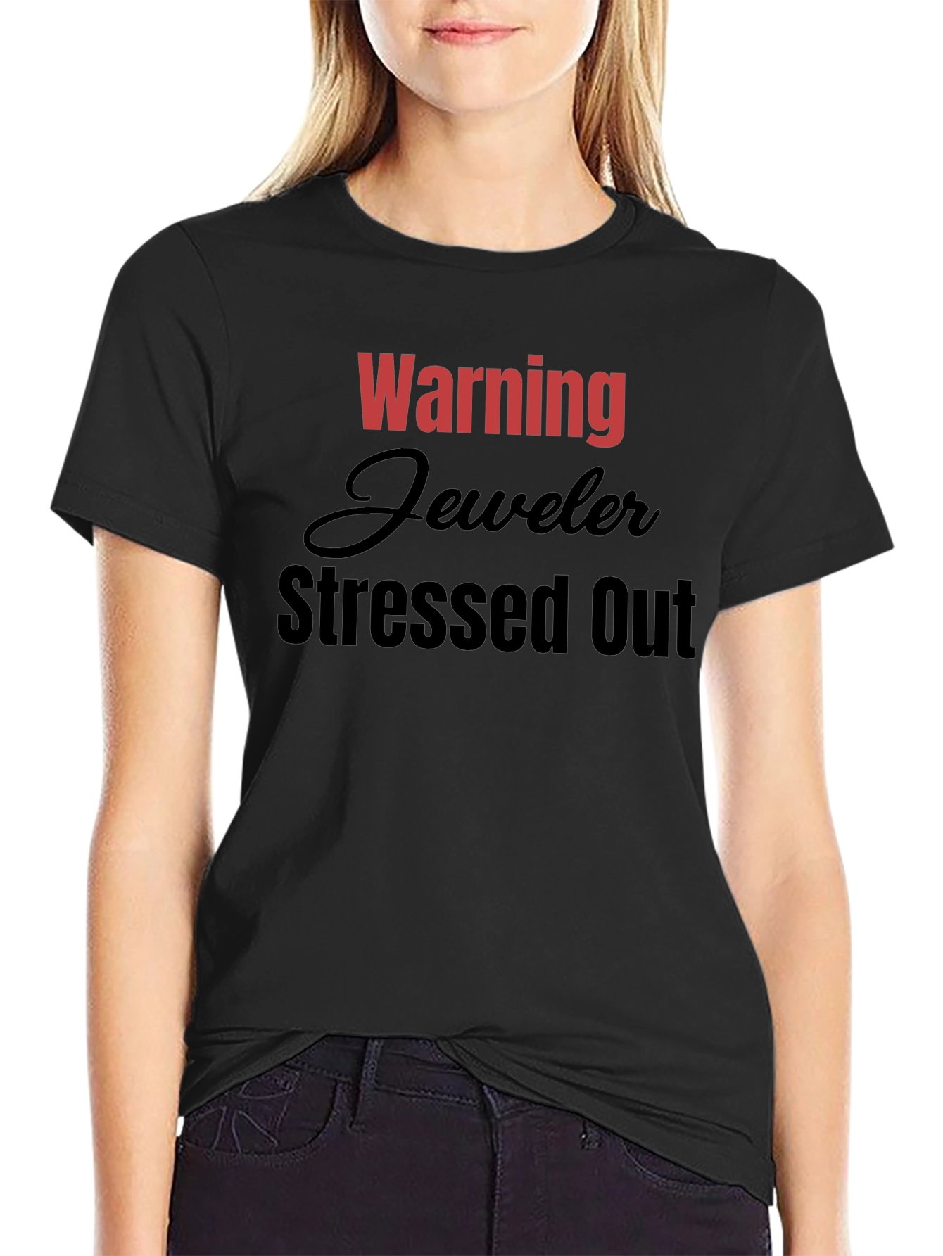 Warning Jeweler Stressed Out T-Shirt - Black