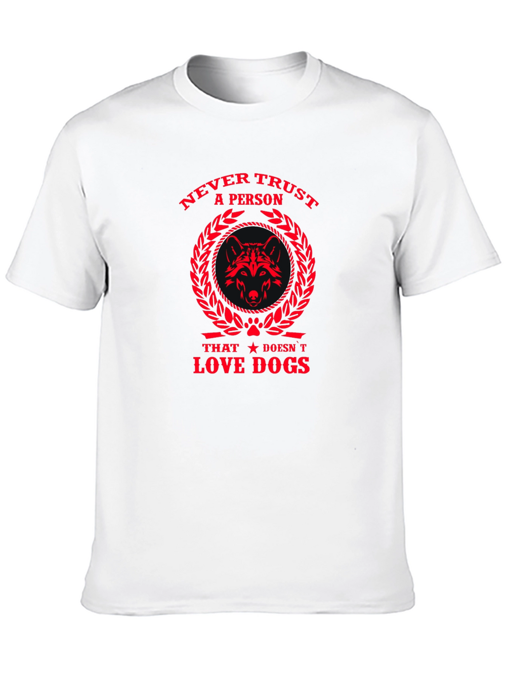 Never Trust A Person T-Shirt