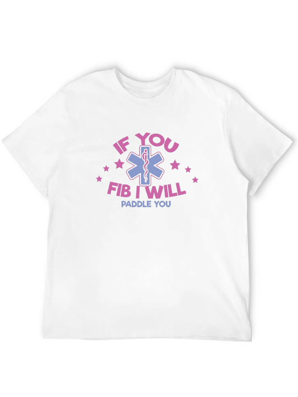 If You Fib I Will Paddle You T-Shirt