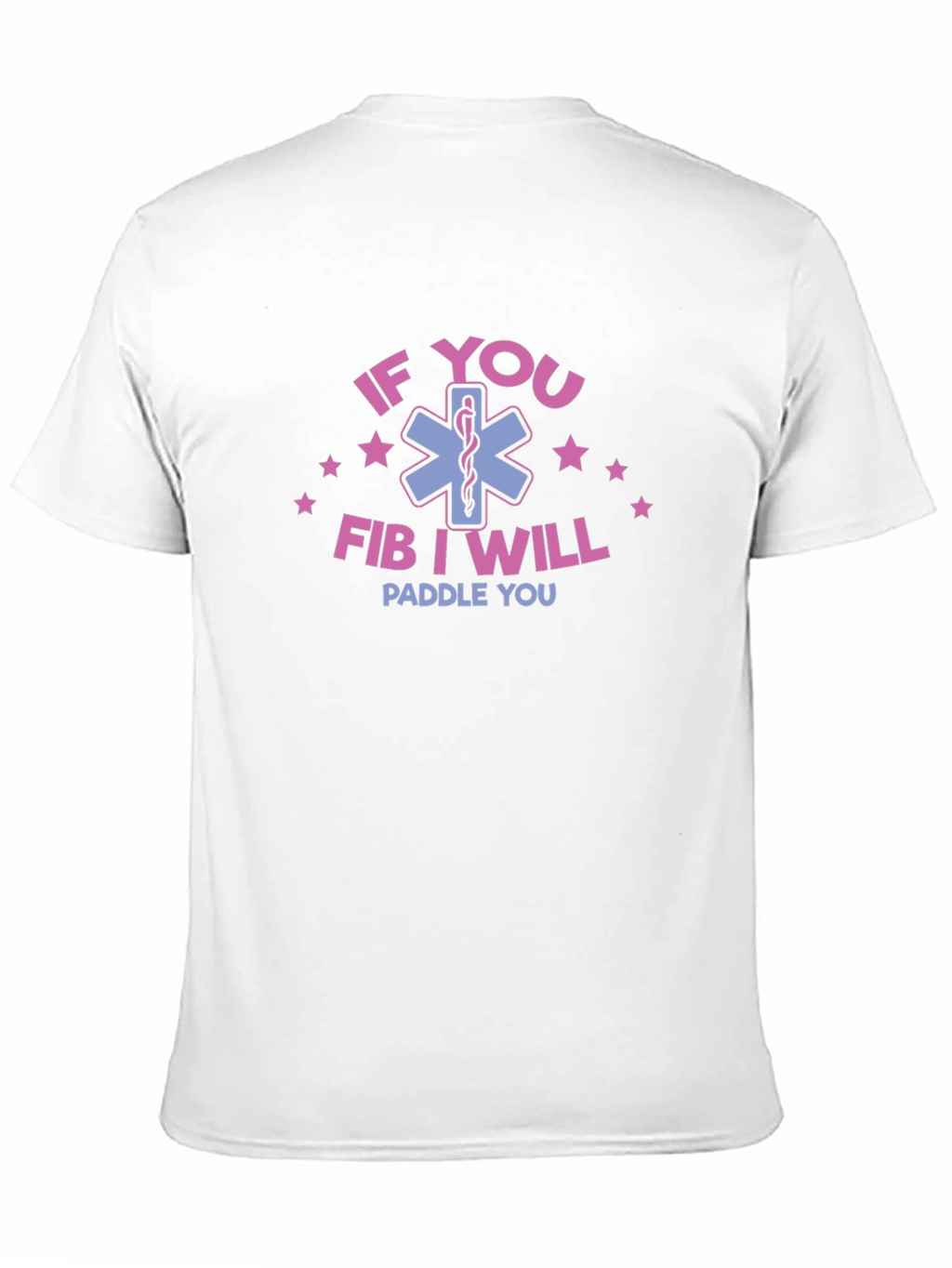 If You Fib I Will Paddle You T-Shirt