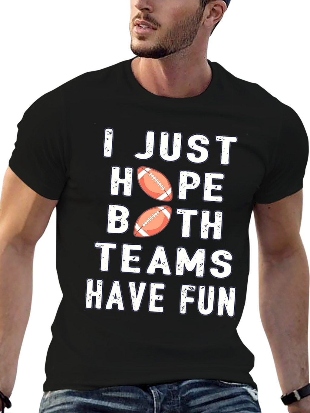 Funny Football T-Shirt - Hope Both Teams Have Fun