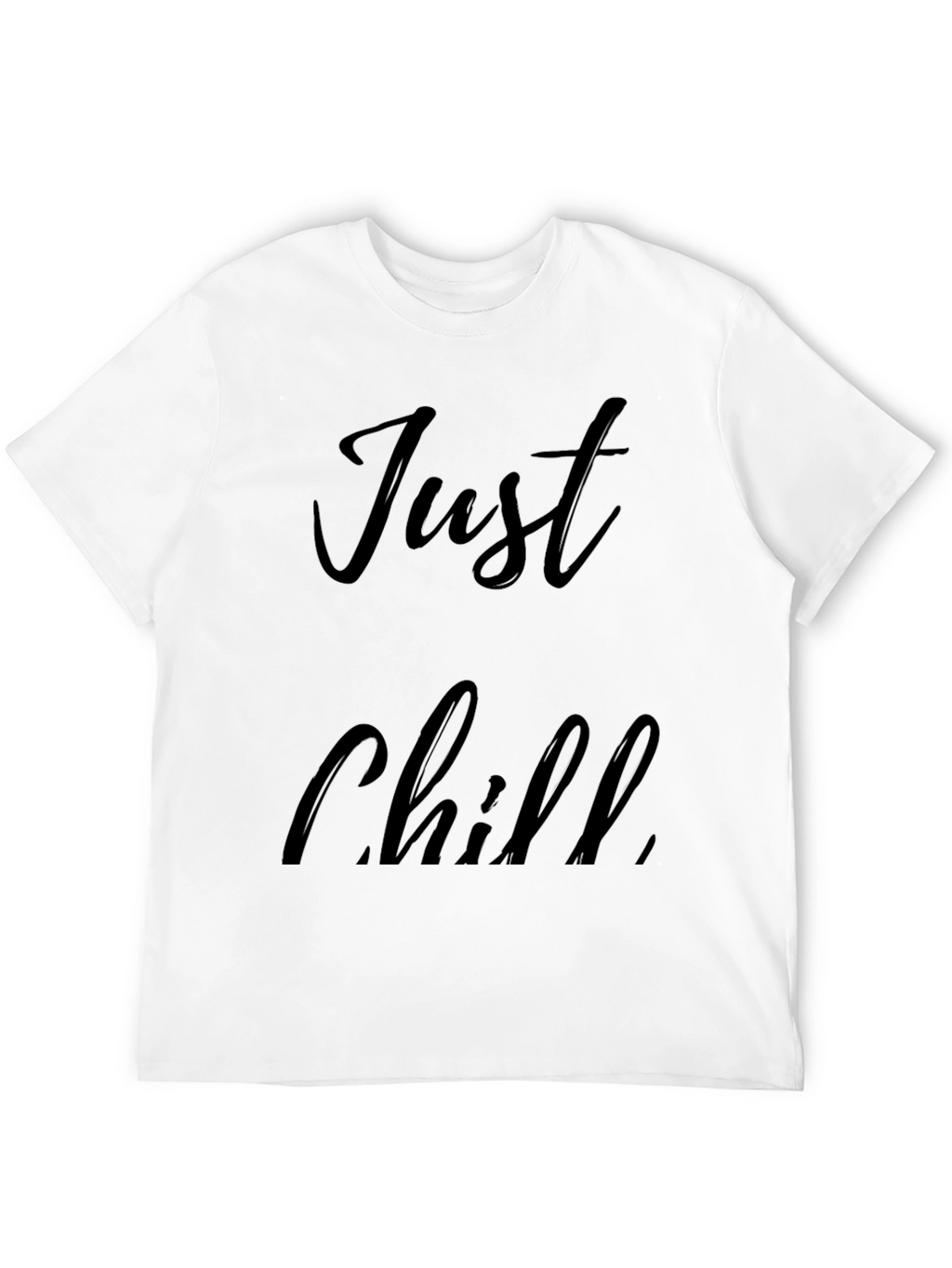 Just Chill Black Graphic Tee - Relaxed Comfort