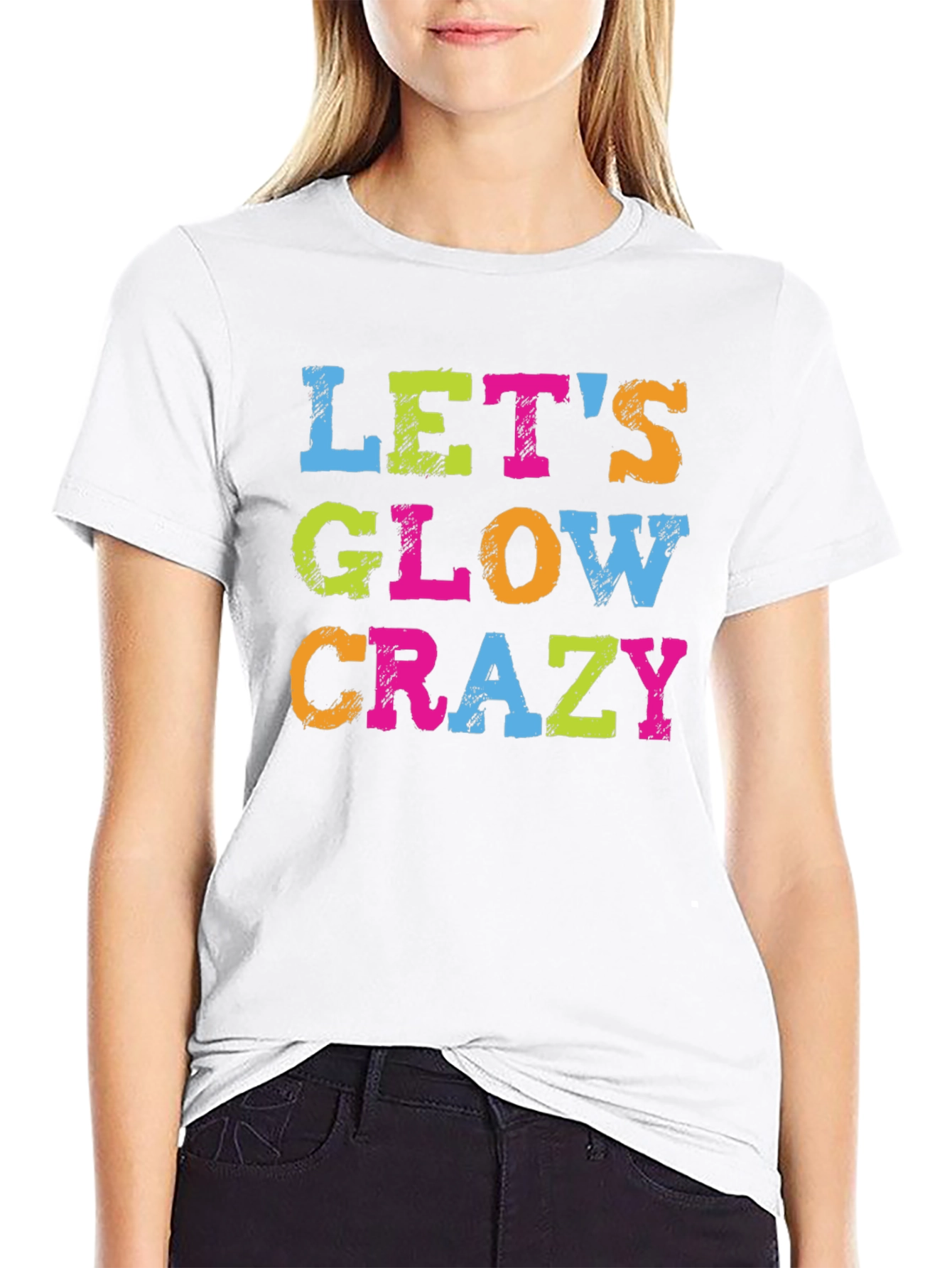 Lets Glow Crazy Graphic Tee - Trendy Party Shirt