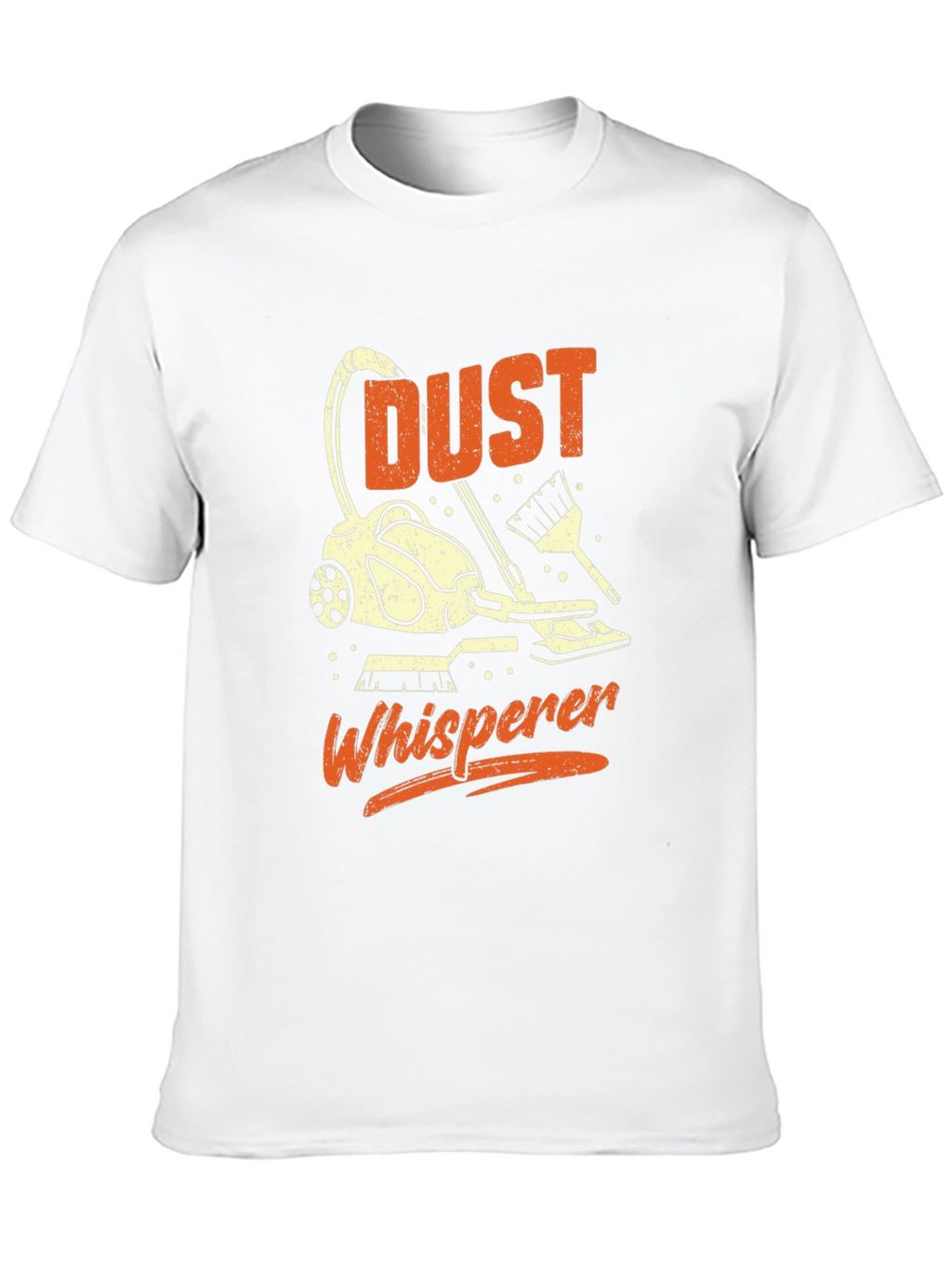 Dust Whisperer Graphic Tee - Cleaning Humor T-Shirt