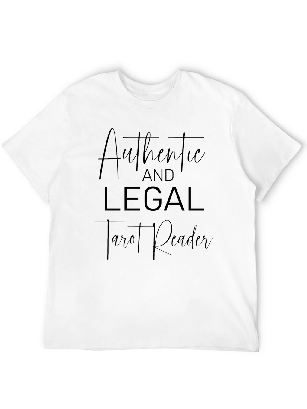 Authentic & Legal Tarot Reader T-Shirt