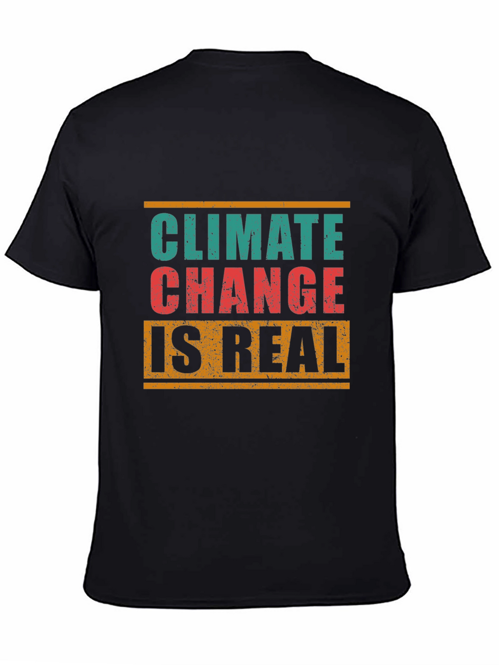 Climate Change Is Real Graphic T-Shirt - Eco Awareness