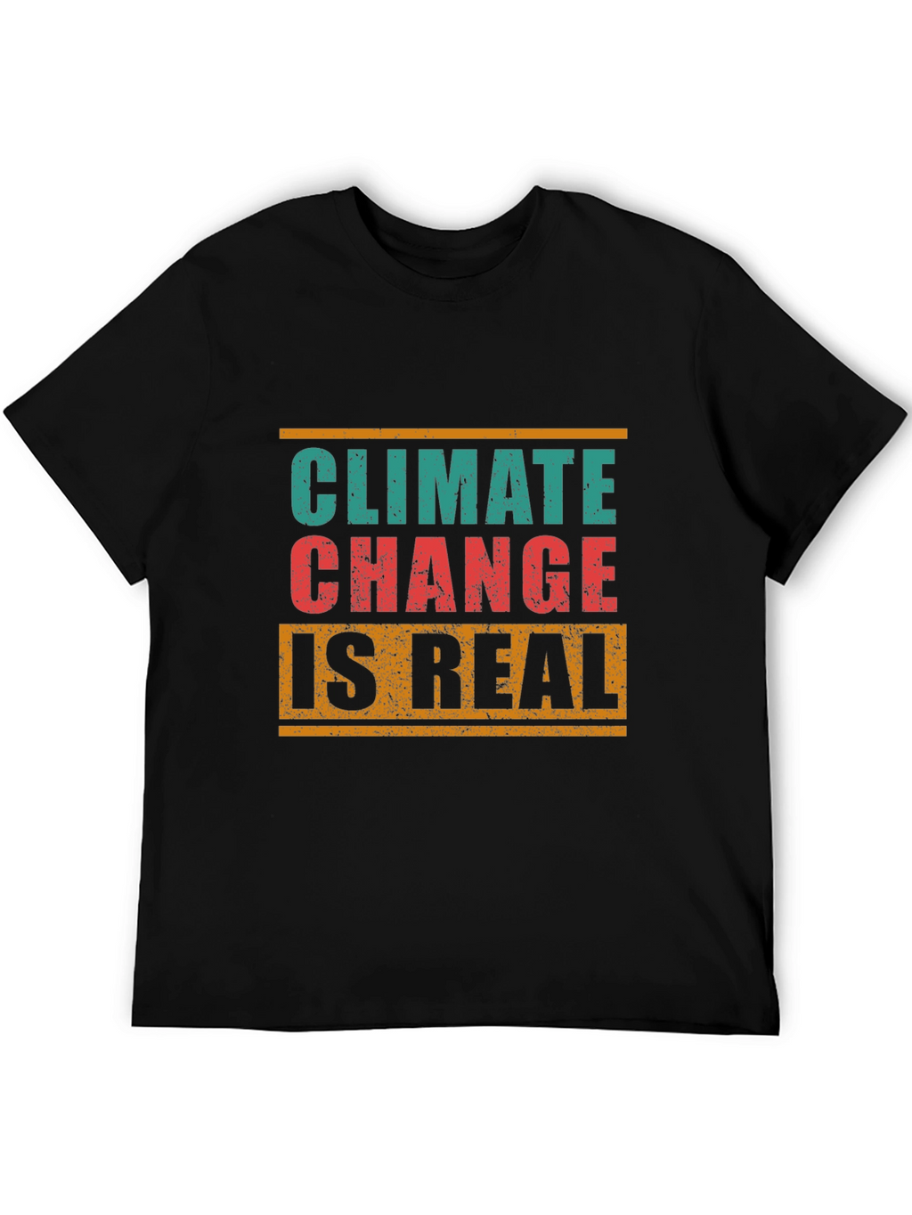 Climate Change Is Real Graphic T-Shirt - Eco Awareness
