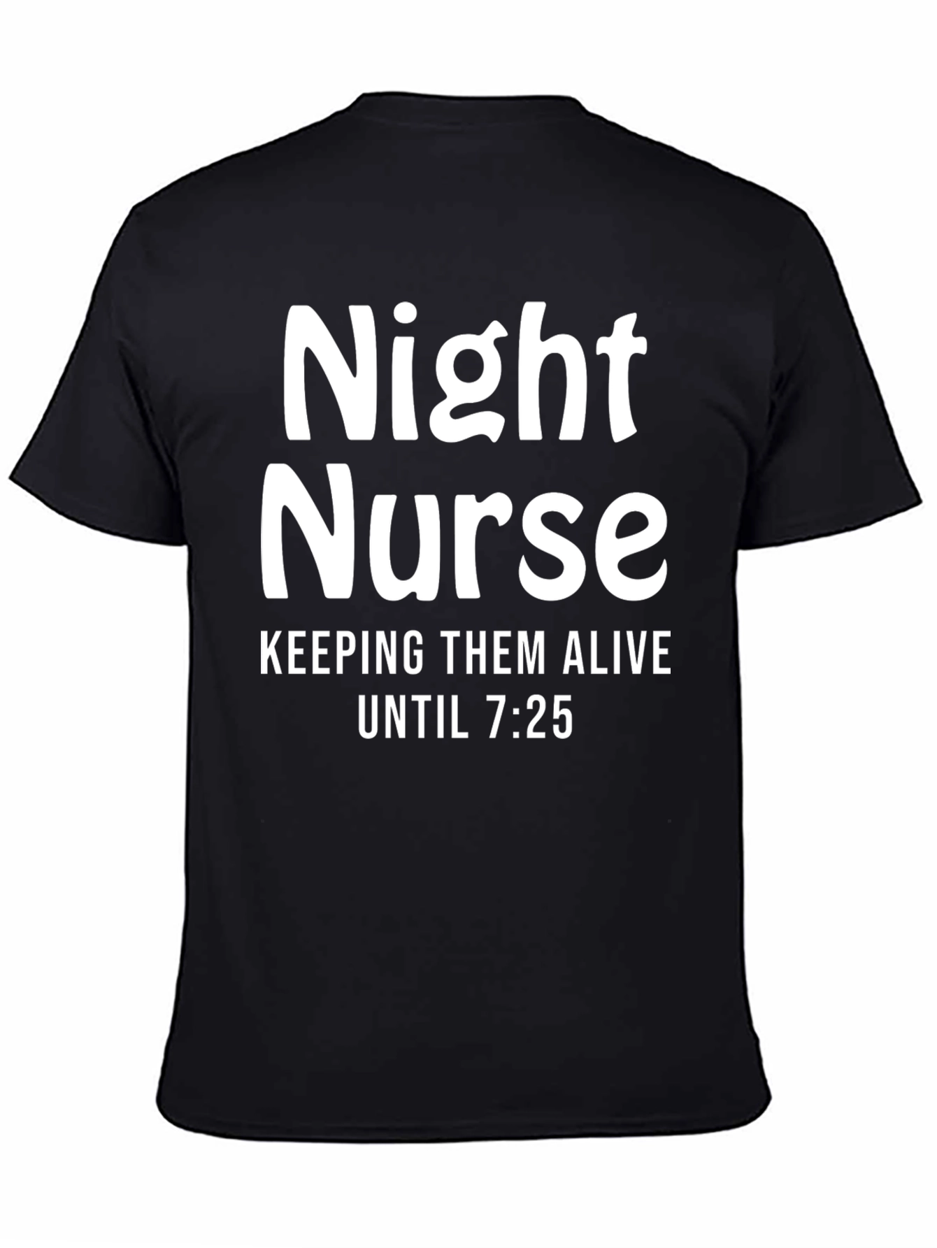 Night Nurse T-Shirt - Keeping Them Alive
