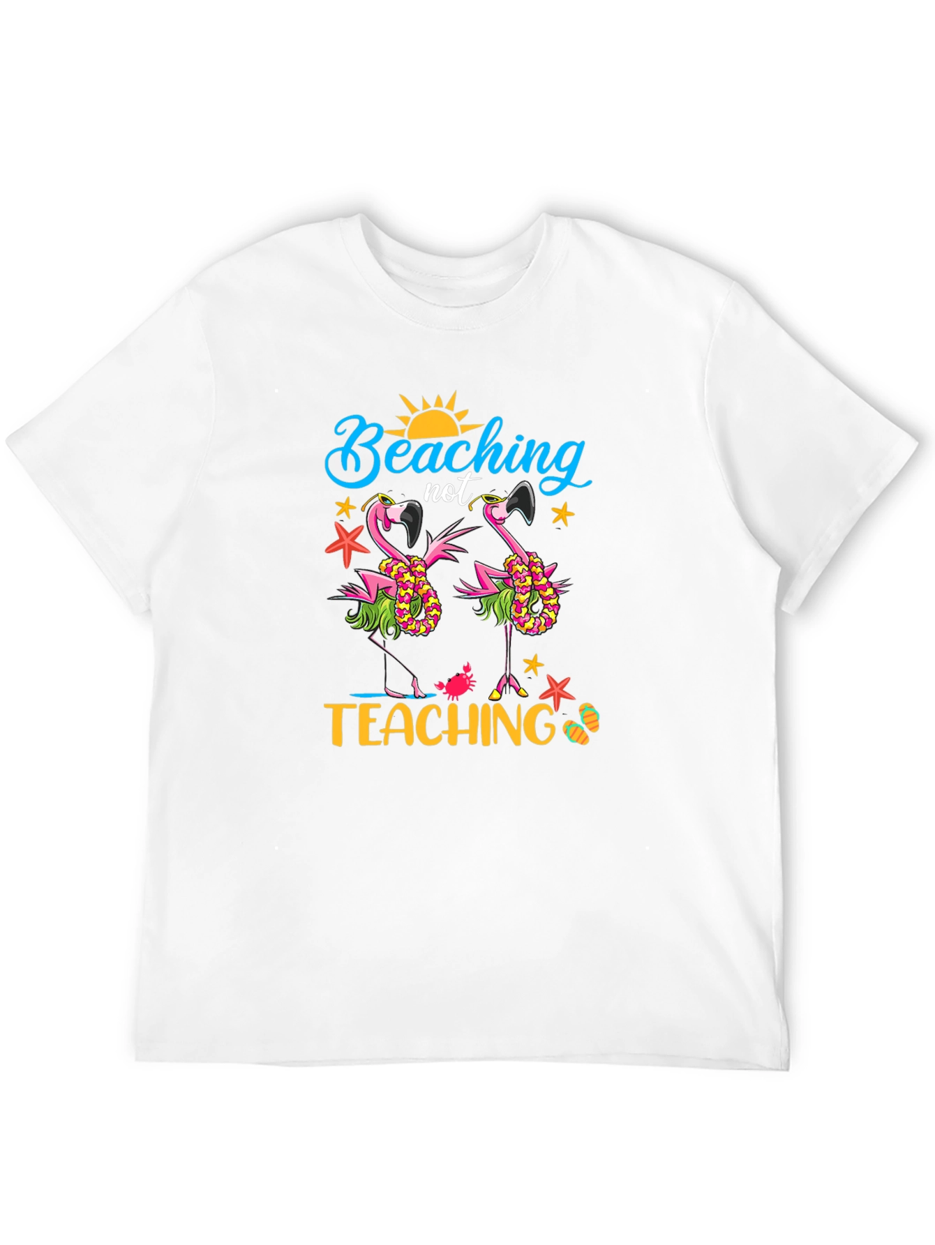 Beaching Not Teaching Graphic T-Shirt