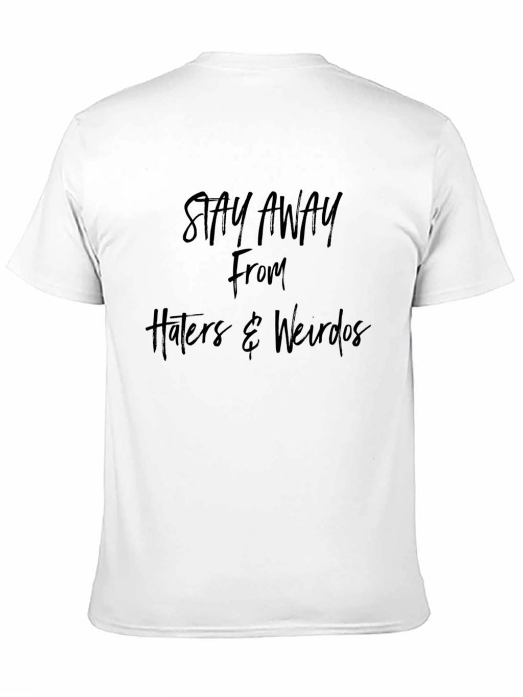 Stay Away T-Shirt