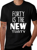 Funny Forty is the New Thirty Mens T-Shirt