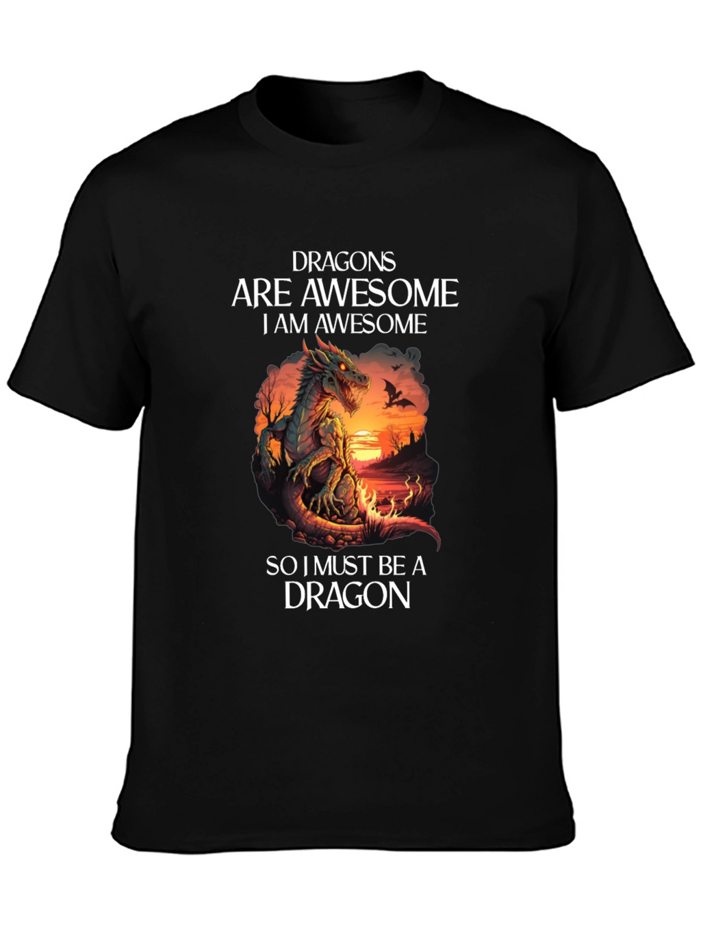 Dragon T-Shirt: Dragons Are Awesome Graphic Tee