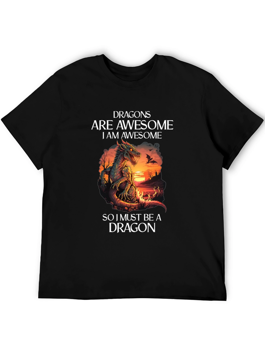 Dragon T-Shirt: Dragons Are Awesome Graphic Tee