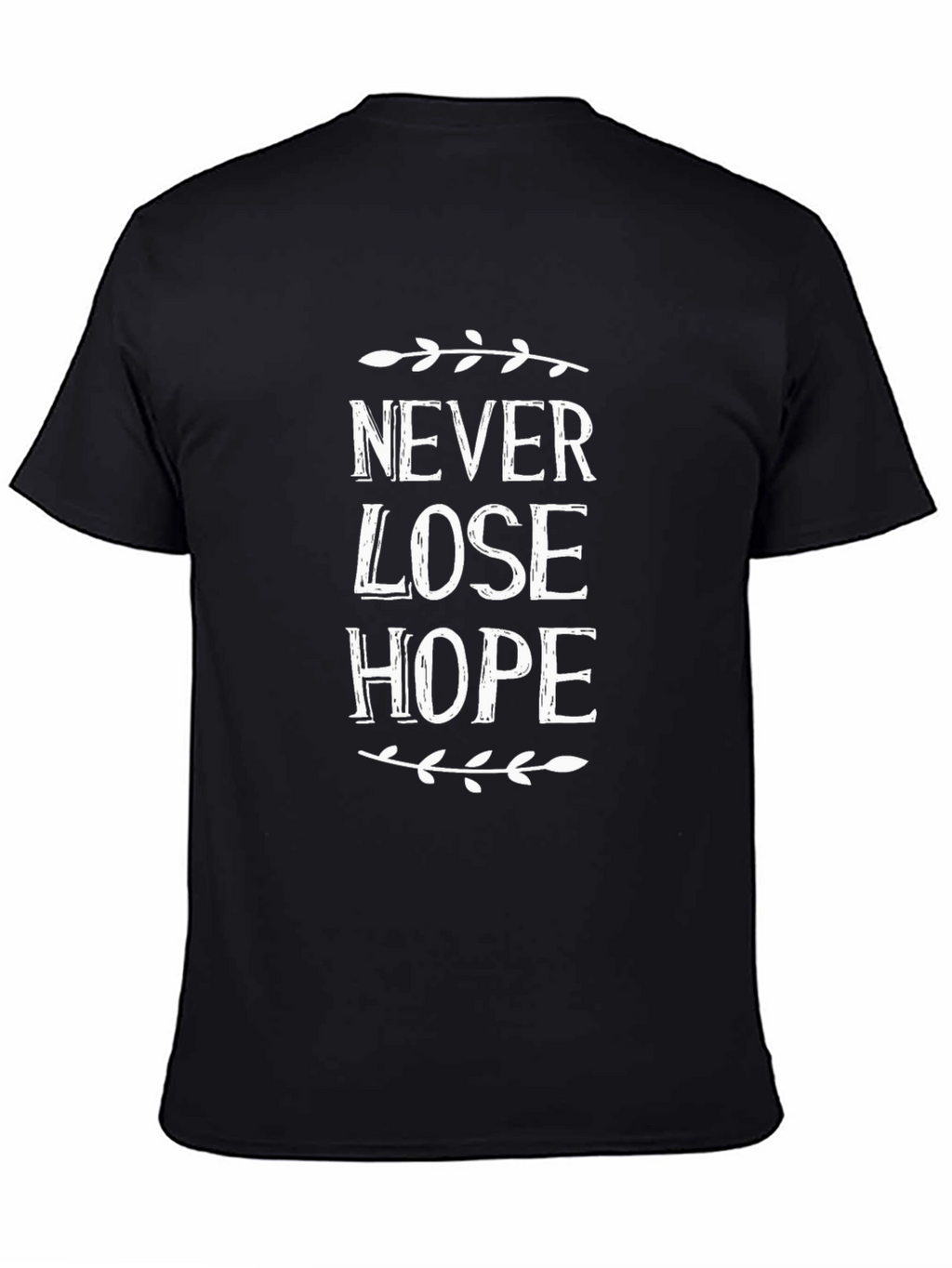 Never Lose Hope Graphic T-Shirt