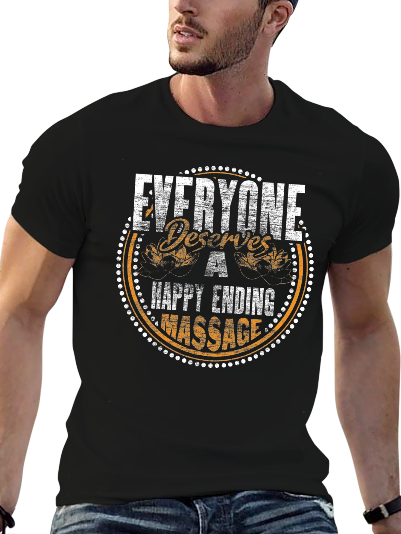 Everyone Deserves a Happy Ending Massage T-Shirt