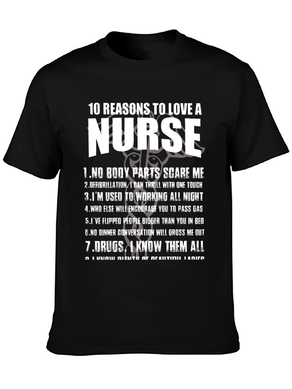 10 Reasons to Love a Nurse Graphic T-Shirt