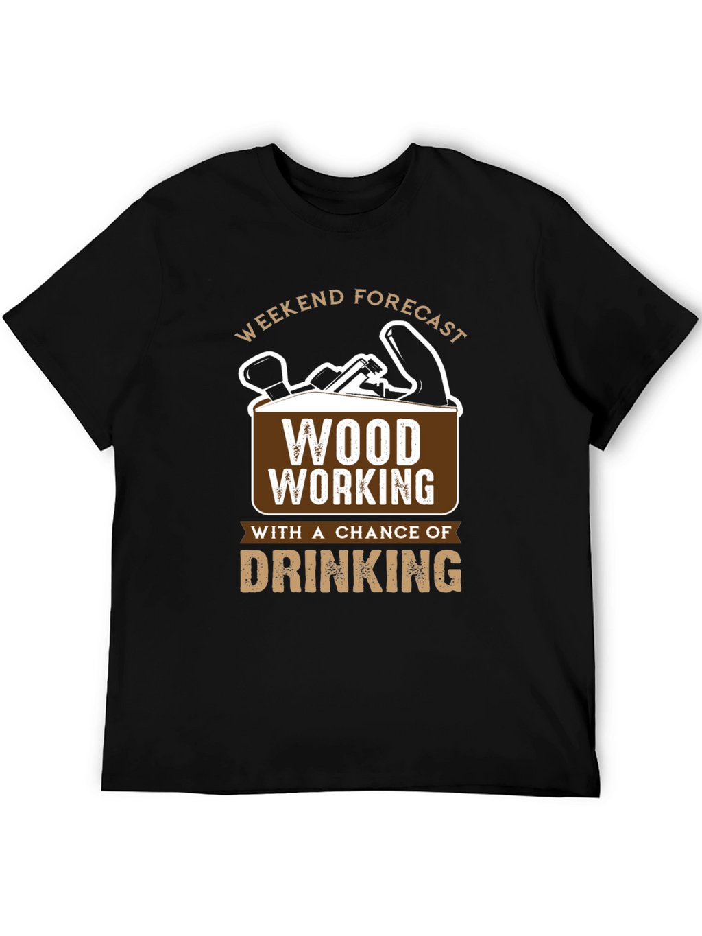 Weekend Forecast Woodworking T-Shirt