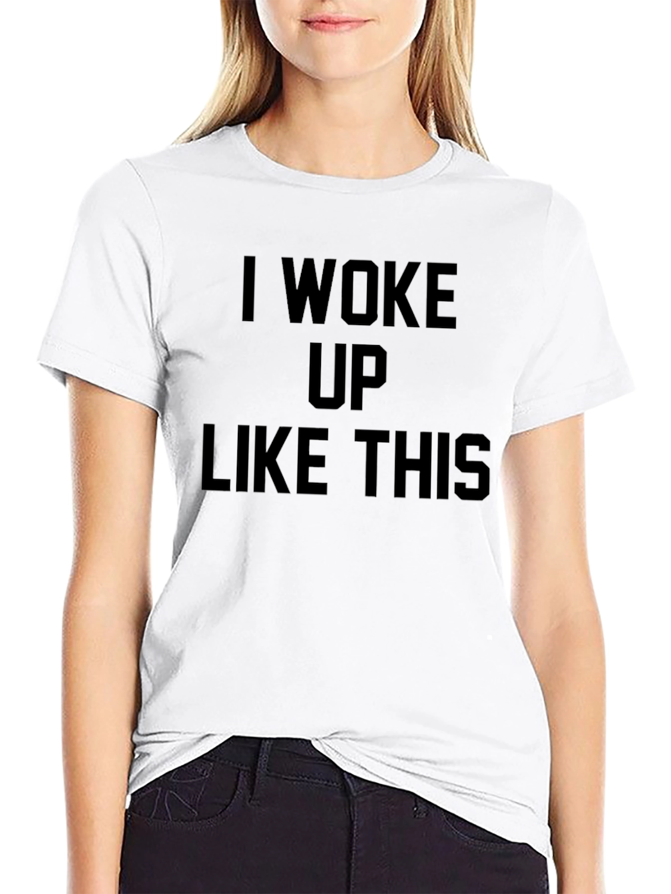I Woke Up Like This - Graphic Tee