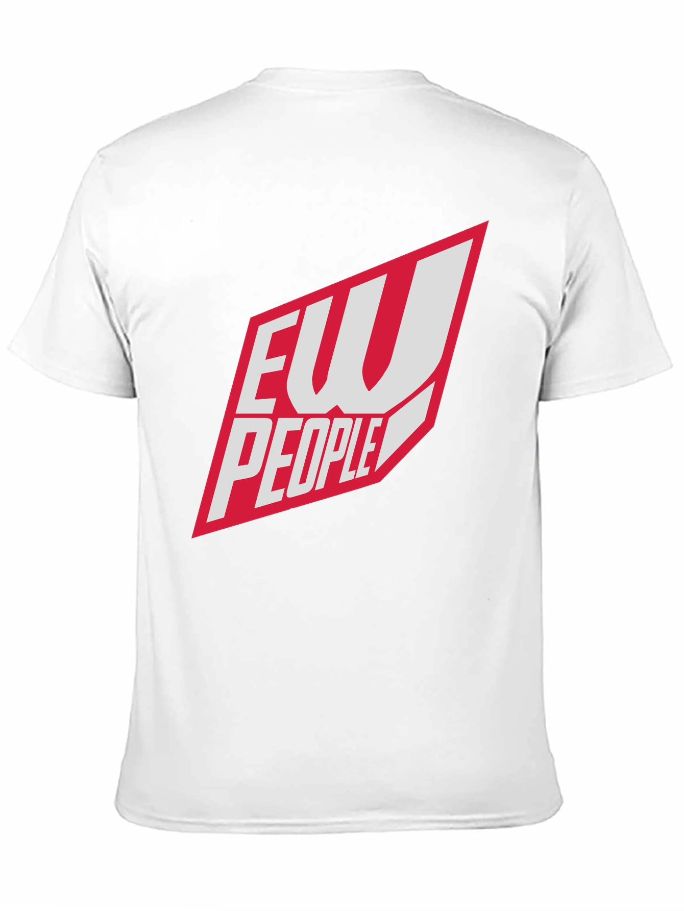 Ew People T-Shirt - Funny Sarcastic Tee