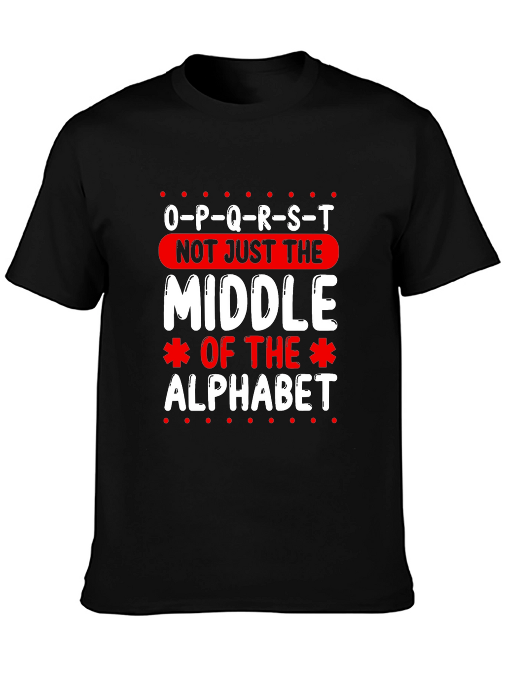 O-P-Q-R-S-T Middle Alphabet Graphic T-Shirt