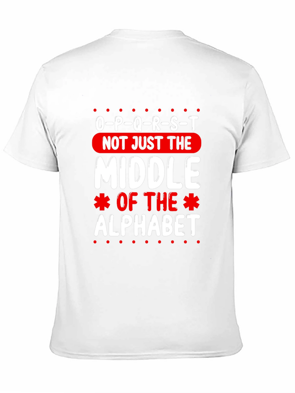 O-P-Q-R-S-T Middle Alphabet Graphic T-Shirt