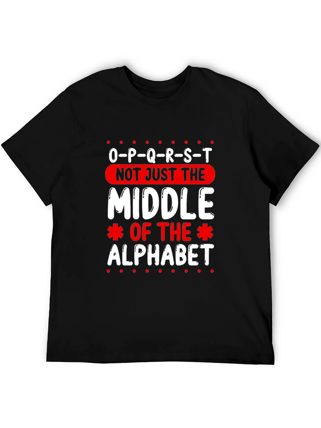O-P-Q-R-S-T Middle Alphabet Graphic T-Shirt