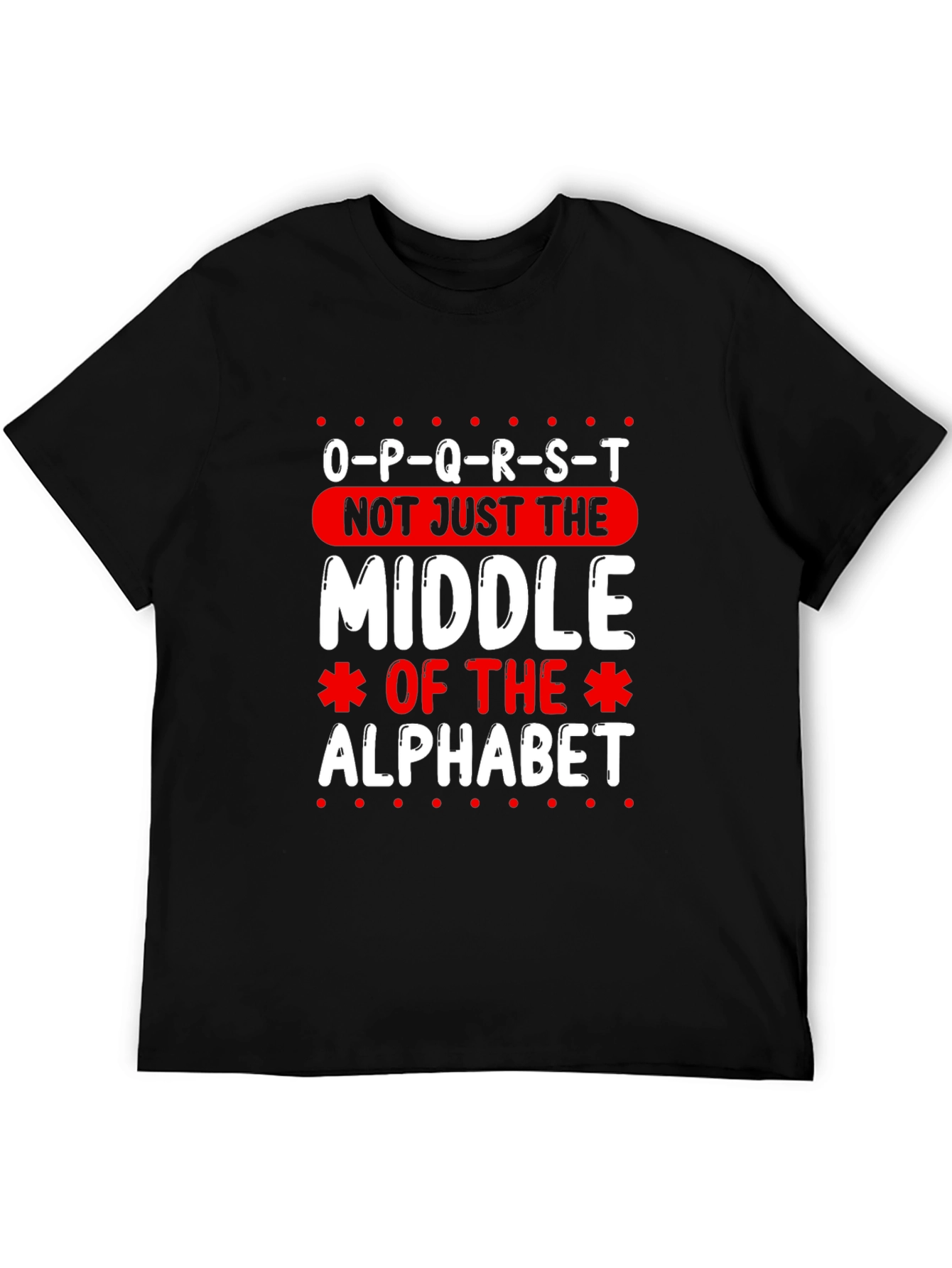 O-P-Q-R-S-T Middle Alphabet Graphic T-Shirt