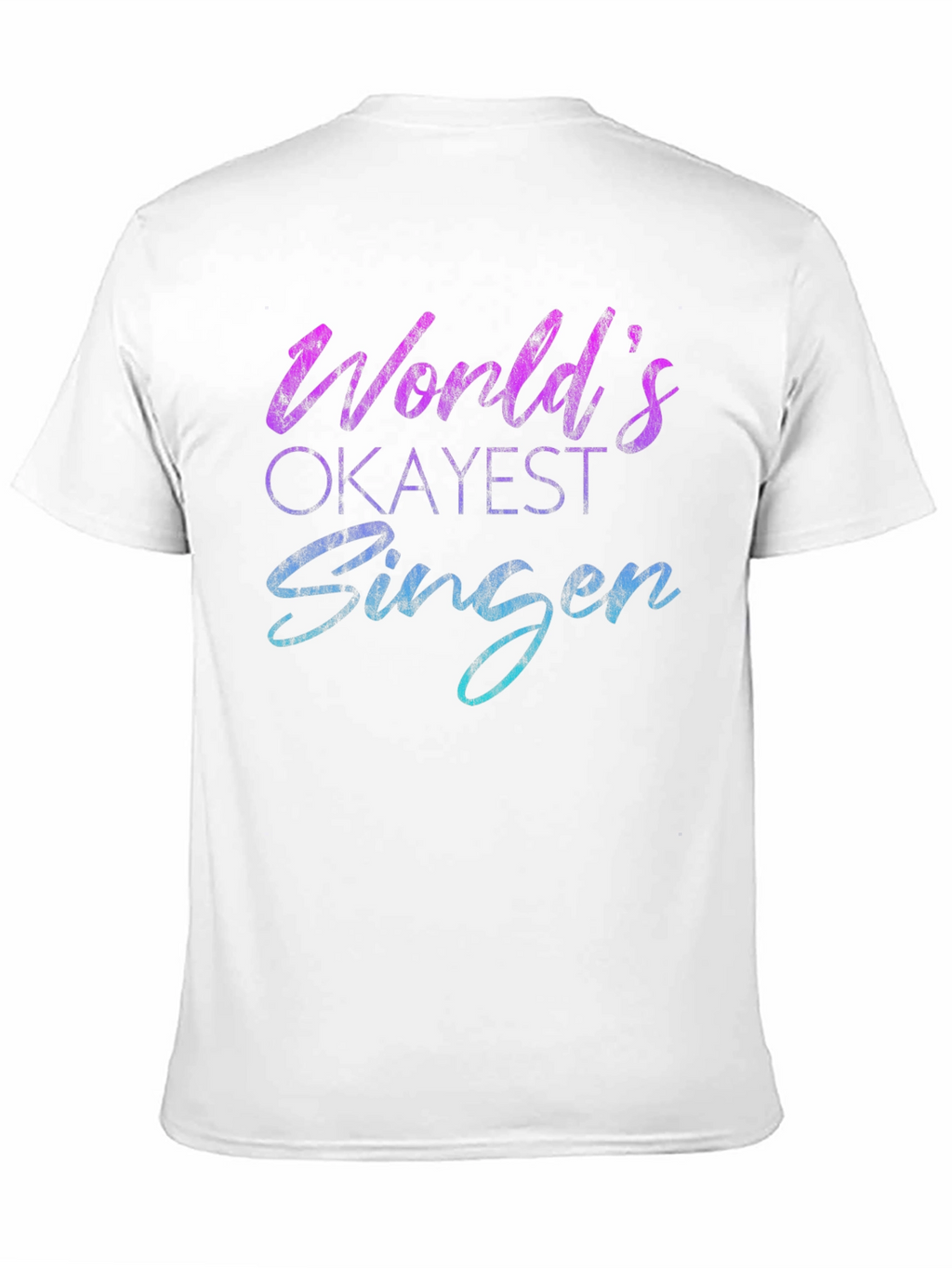 Worlds Okayest Singer Black T-Shirt