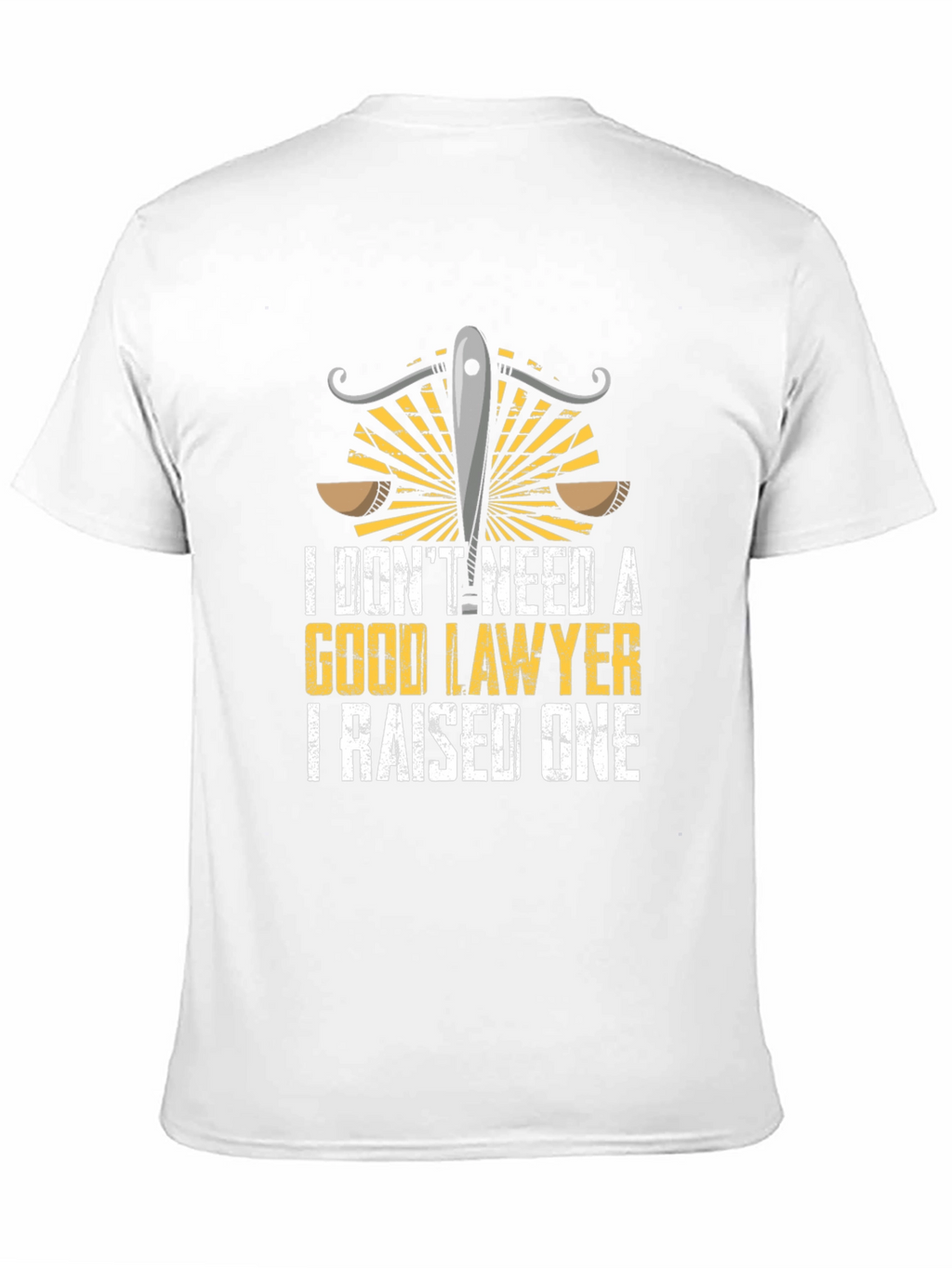 Funny Lawyer T-Shirt - I Raised One Tee