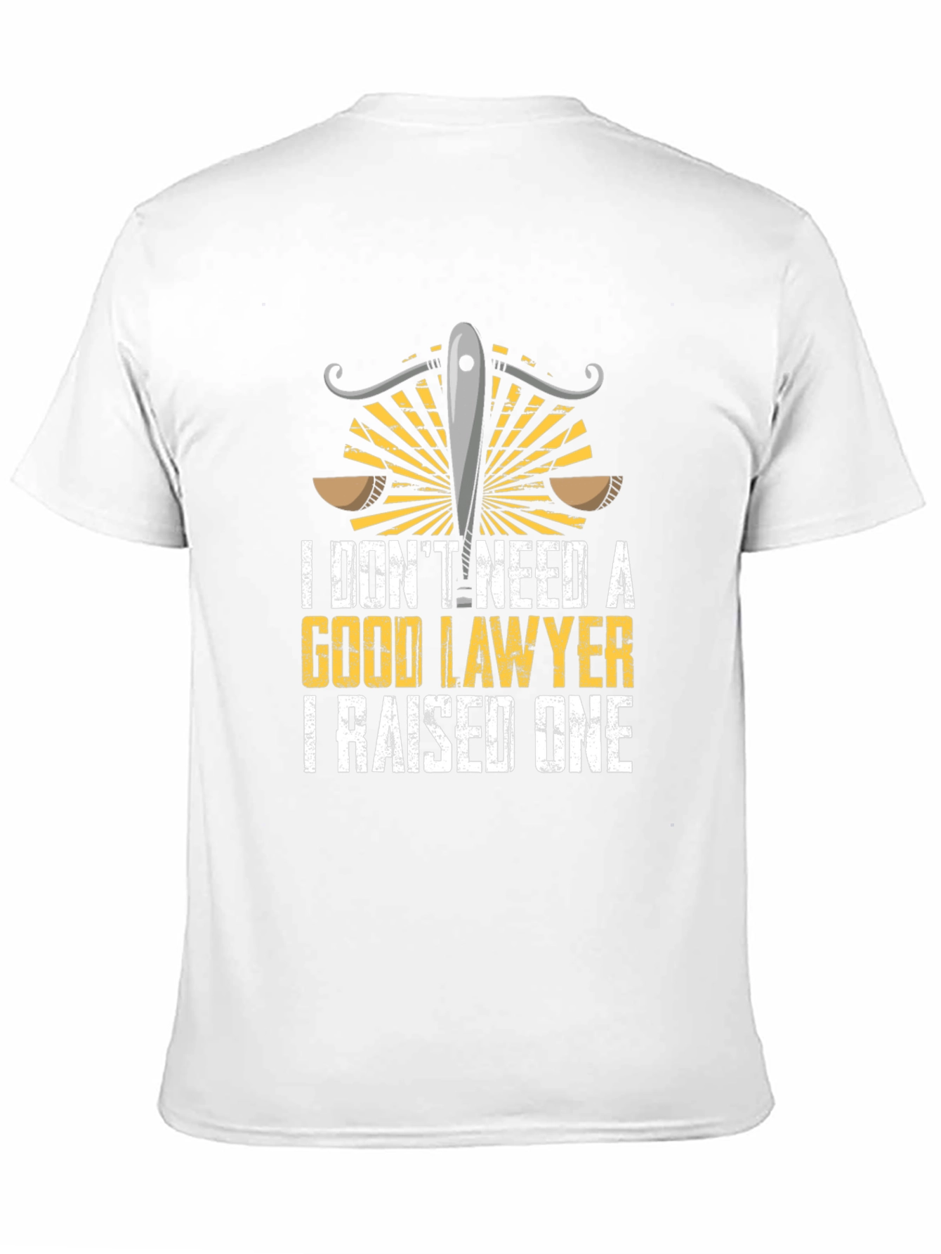 Funny Lawyer T-Shirt - I Raised One Tee
