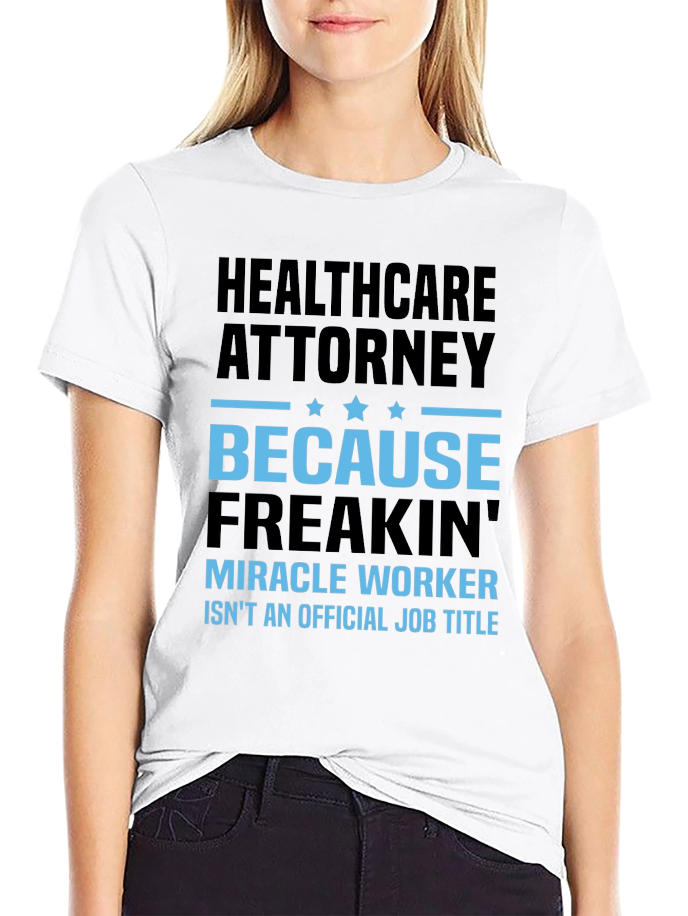 Healthcare Attorney Miracle Worker T-Shirt