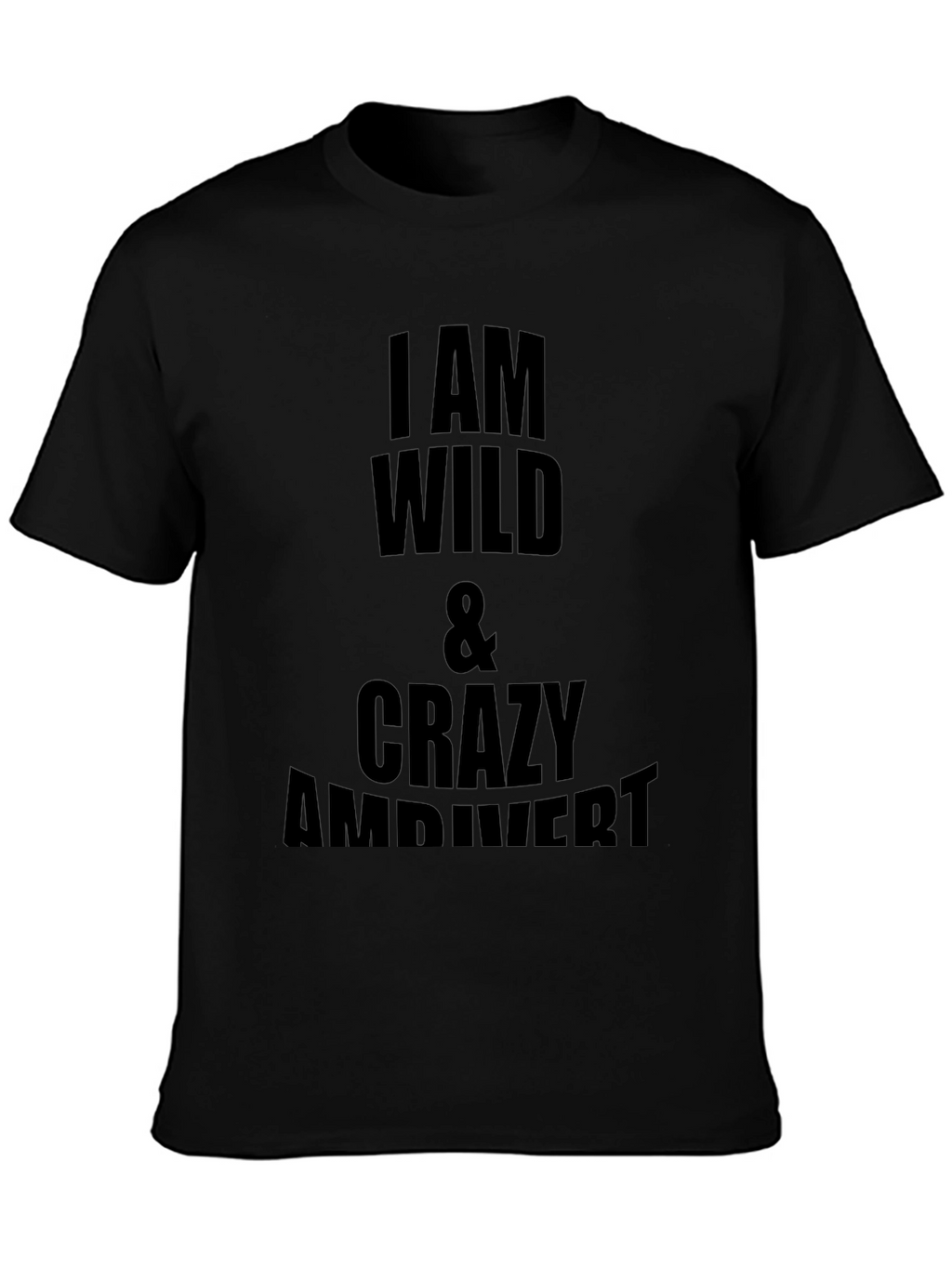 Wild & Crazy Ambivert Black T-Shirt