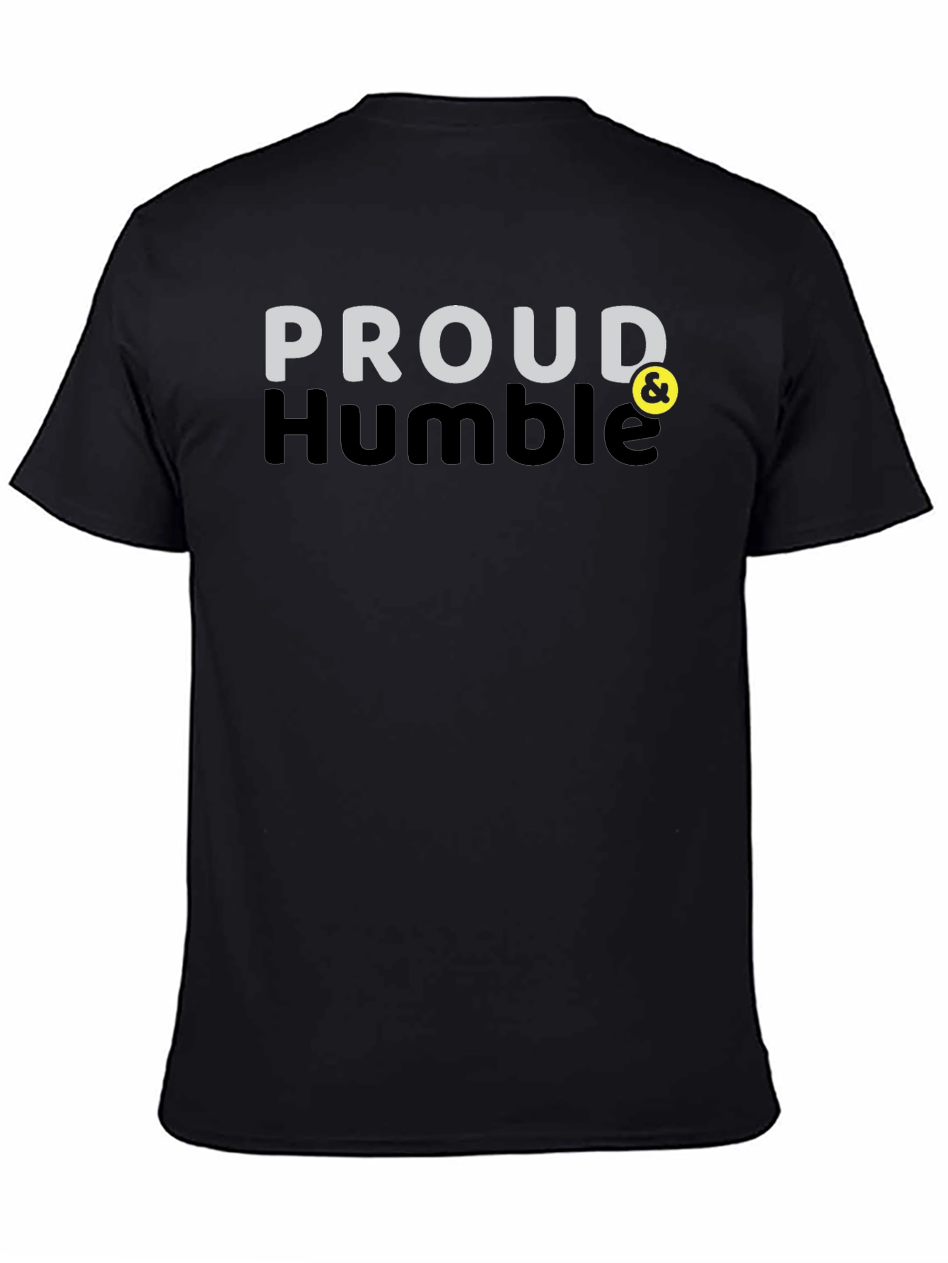 Proud & Humble Black T-Shirt