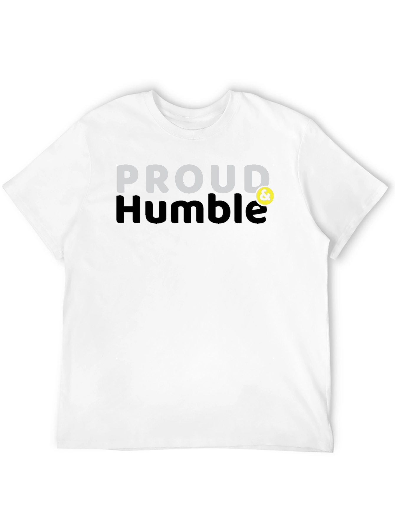 Proud & Humble Black T-Shirt