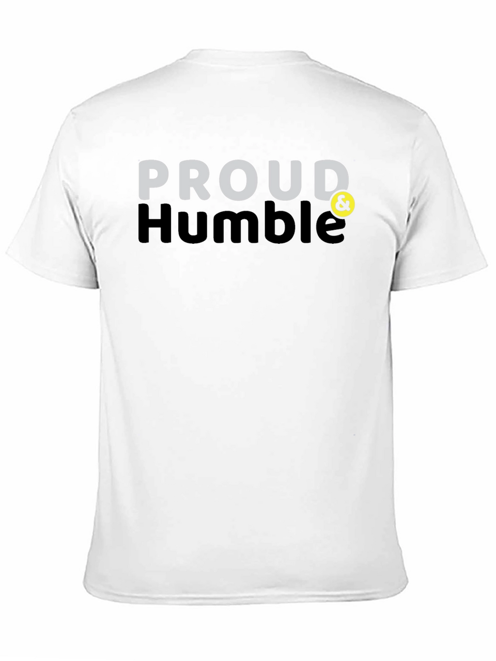Proud & Humble Black T-Shirt