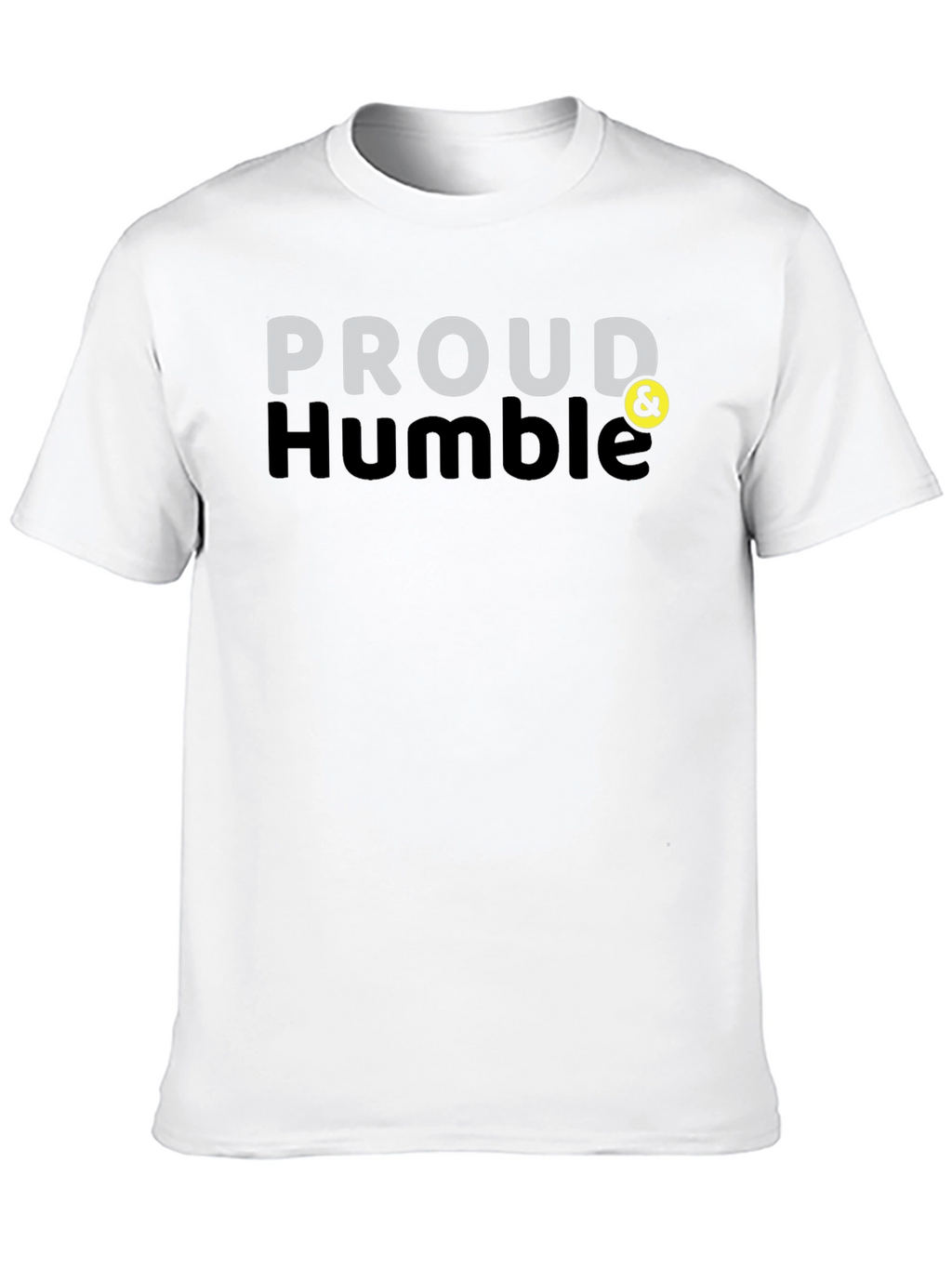 Proud & Humble Black T-Shirt