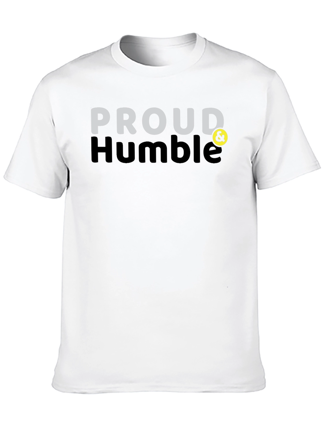 Proud & Humble Black T-Shirt